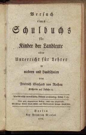 Versuch eines Schulbuchs für Kinder der Landleute oder Unterricht für Lehrer in niedern und Landschulen