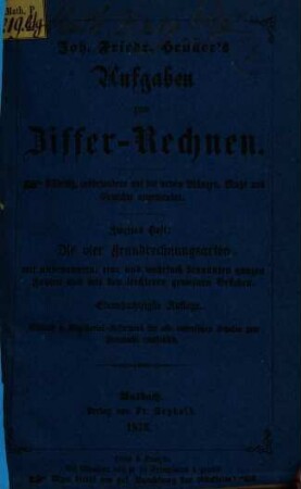 Aufgaben zum Ziffer-Rechnen, 2. Die vier Grundrechnungsarten mit unbenannten, ein- und mehrfach benannten ganzen und mit leichteren gemeinen Brüchen