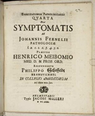 Exercitationum Pathologicarum Quarta De Symptomatis Ad Johannis Fernelii Pathologiae l. 2. c. 1. 2. 3. 4. 5. 6.
