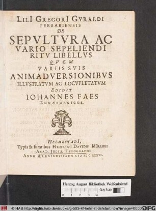 Lili[i] Gregori[i] Gyraldi Ferrariensis De Sepultura Ac Vario Sepeliendi Ritu Libellus