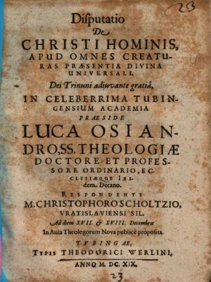 Disputatio De Christi Hominis Apud Omnes Creaturas Praesentia Divina Universali