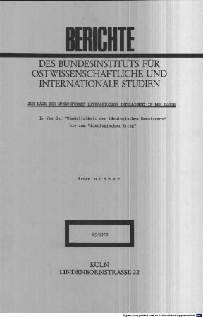 Zur Lage der nonkonformen literarischen Intelligenz in der UdSSR, 1. Von der "Unmöglichkeit der ideologischen Koexistenz" bis zum "ideologischen Krieg"