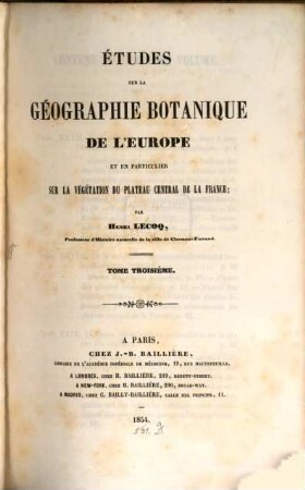 Études sur la géographie botanique de l'Europe et en particulier sur la végetation du plateau central de la France. 3