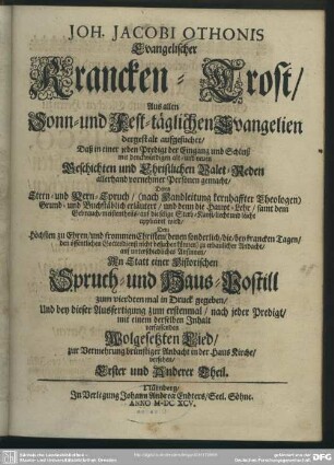 Joh. Jacobi Othonis evangelischer Krancken-Trost : aus allen sonn- und fest-täglichen Evangelien ... aufgesuchet ...