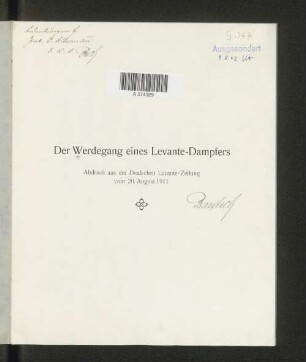 Der Werdegang einer Levante-Dampfers : Abduck aus der deutschen Levante-Zeitung vom 20. August 1911