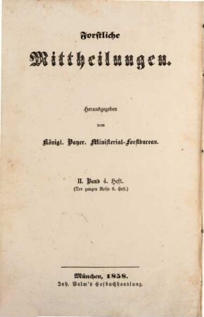 Forstliche Mittheilungen. 2,4. 1858