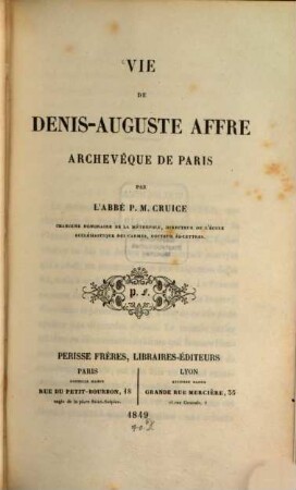 Vie de Denis-Auguste Affre, archevêque de Paris
