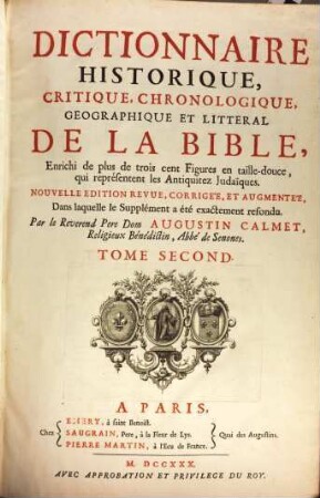 Dictionnaire historique, critique, chronologique, geographique et litteral de la Bible : enrichi de plus de trois cent figures en taille-douce, qui représentent les antiquitez judaïques, 2