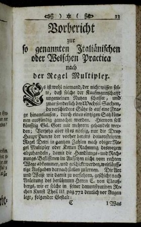 Vorbericht zur so genannten Italiänischen oder Welschen Practica nach der Regel Multiplex.