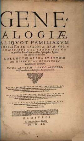 Genealogiae aliquot familiarum nobilium in Saxonia, quae vel a comitibus vel baronibus ortae, quosdam pontificiam, quosdam episcopalem dignitatem adeptos produxerunt