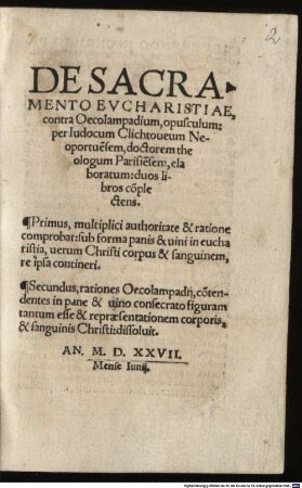 De Sacramento Evcharistiae, contra Oecolampadium, opusculum : duos libros co[m]plectens