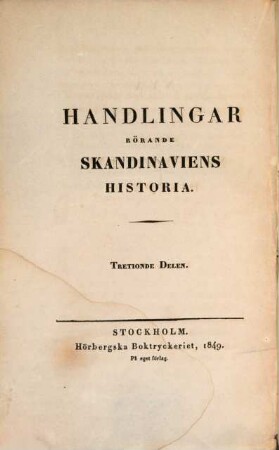 Handlingar rörande Skandinaviens historia, 30. 1849