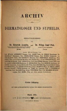 Archiv für Dermatologie und Syphilis : Kongressorgan d. Deutschen Dermatologischen Gesellschaft. 4. 1872