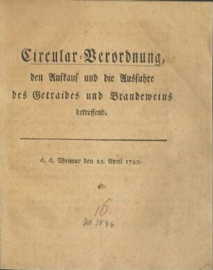 Circular-Verordnung den Aufkauf und die Ausfuhre des Getraides und Brandeweins betreffend