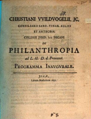 Christiani Wildvogelii ... De philanthropia : programma inaugurale