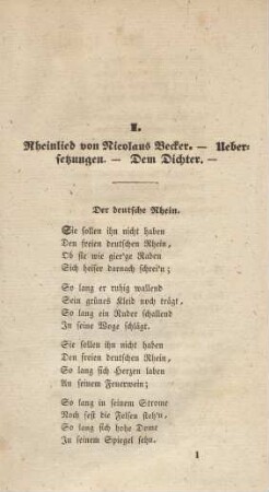 I. Rheinlied von Nicolaus Becker.- Uebersetzungen.- Dem Dichter.-