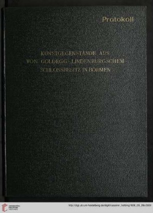 Ausstellung / Paul Cassirer ; Hugo Helbing: Kunstgegenstände aus von Goldegg-Lindenburgschem Schlossbesitz in Böhmen : Versteigerung: Mittwoch, den 28. März 1928
