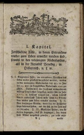 I. Kapitel. Zerschiedene Fälle, in denen Ertrunkene wieder zum Leben erwecket worden sind, ...