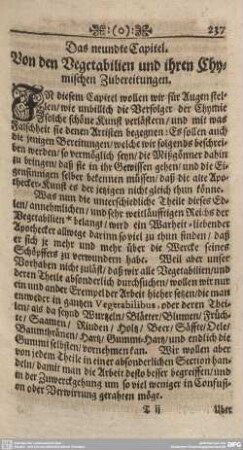 Das neundte Capitel. Von den Vegetabilien und ihren Chymischen Zubereitungen.
