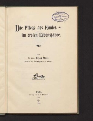 Die Pflege des Kindes im ersten Lebensjahre