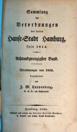 Sammlung der Verordnungen der Freyen Hanse-Stadt Hamburg, seit 1814. 28. 1859 (1860)