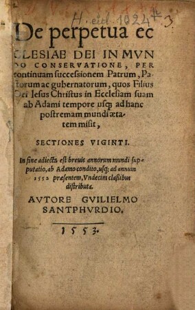 De perpetua ecclesiae Dei in mundo conservatione ... sectiones viginti