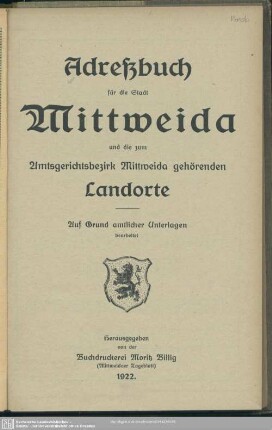 1922: Adreßbuch für die Stadt Mittweida und die zum Amtsgerichtsbezirk Mittweida gehörenden Landorte : mit e. Plan d. Stadt Mittweida