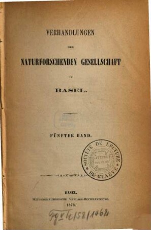 Verhandlungen der Naturforschenden Gesellschaft in Basel : VNG. 5, 5. 1873