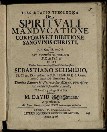 Dissertatio Theologica De Spirituali Manducatione Corporis Et Bibitione Sanguinis Christi, Ex Joh. Cap. VI, vers. 56.