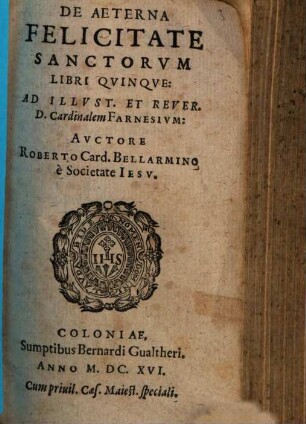 De Aeterna Felicitate Sanctorvm : Libri Qvinqve ...