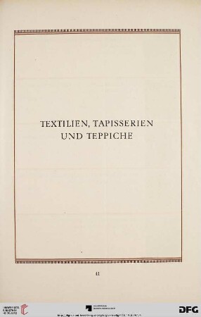 Textilien, Tapisserien und Teppiche (Nr. 158-196)