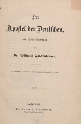 Der Apostel der Deutschen : ein Volksbühnenspiel