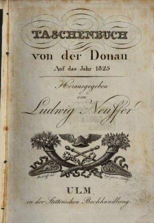 Taschenbuch von der Donau : auf d. Jahr .... 1825, 1825