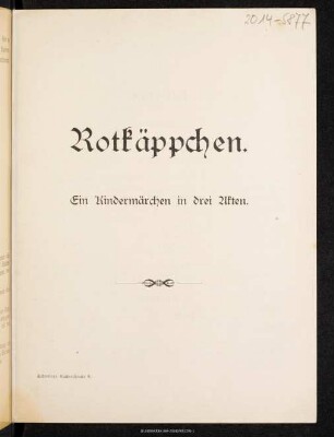 Rotkäppchen : ein Kindermärchen in 3 Akten