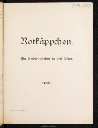 Rotkäppchen : ein Kindermärchen in 3 Akten
