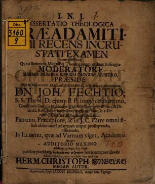 Diss. theol. praeadamitismi recens incrustati examen complectens