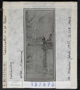 Rom, St. Peter: Baldachin. Zeichnung, Wien, Albertina