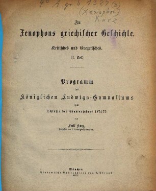 Zu Xenophons griechischer Geschichte : Kritisches und Exegetisches. 2=1875. - (1875). - 30 S.