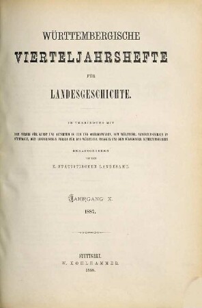Württembergische Vierteljahrshefte für Landesgeschichte. 10. 1887