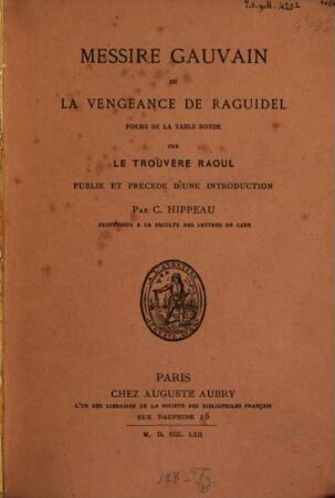 Messire Gauvain ou La vengeance de Raguidel : poème de la table ronde