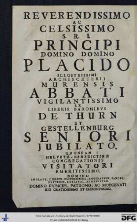 Reverendissimo ac Celsissimo S. R. I. Principi Domino Domino Placido ...