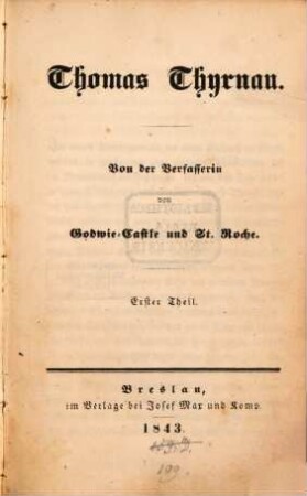 Thomas Thyrnau : von der Verfasserin von Godwie-Castle und St. Roche, 1. Theil