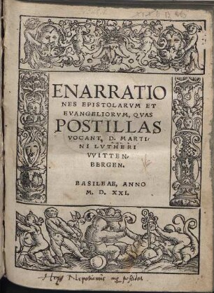 Enarrationes Epistolarvm Et Evangeliorvm, Qvas Postillas Vocant, D. Martini Lvtheri Vvittenbergen.