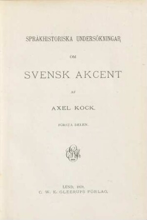 Språkhistoriska undersökningar om svensk akcent. 2