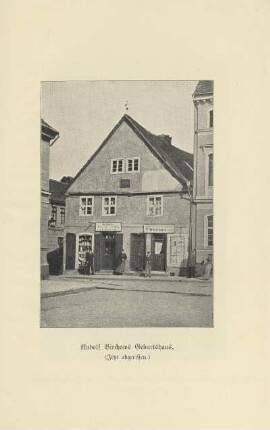 Rudolf Virchows Geburtshaus (jetzt abgerissen)