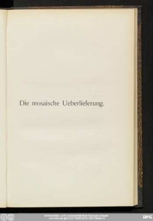Die mosaische Ueberlieferung.