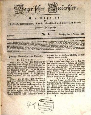 Bayer'scher Beobachter : ein Tagblatt für Politik, Kunst, häusliches und geselliges Leben. 1833,1 = 5. Jg.