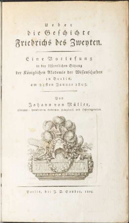 Ueber die Geschichte Friedrichs des Zweyten