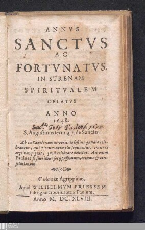 Annvs Sanctvs Ac Fortvnatvs : In Strenam Spiritvalem Oblatvs Anno 1648