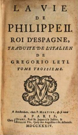 La Vie De Philippe II. Roi d'Espagne, 3